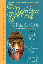 Sew Far, So Good, Ferris Monica