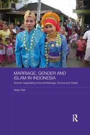 Marriage, Gender and Islam in Indonesia, Platt Maria