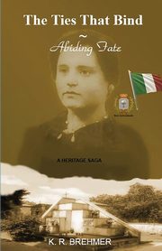 ksiazka tytu: The Ties That Bind ~ Abiding Fate autor: Brehmer Keith R.