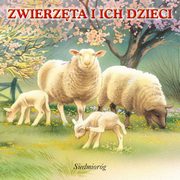 ksiazka tytu: Zwierzta i ich dzieci autor: 