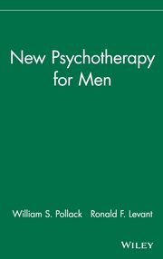 ksiazka tytu: New Psychotherapy for Men autor: Pollack William S.