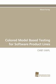 Colored Model Based Testing for Software Product Lines, Farrag Manal