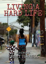 ksiazka tytu: Living a Hard Life autor: Terrell Tammy
