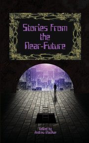 Stories from the Near-Future, Grassie Steven