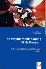 ksiazka tytu: The Playful Minds Coping Skills Program autor: Del Rio Maribel
