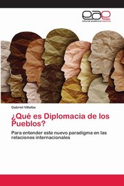 ?Qu es Diplomacia de los Pueblos?, Villalba Gabriel