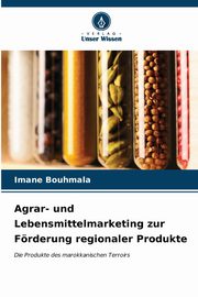 Agrar- und Lebensmittelmarketing zur Frderung regionaler Produkte, Bouhmala Imane