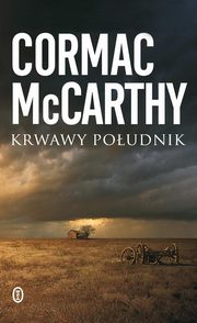 Krwawy poudnik, McCarthy Cormac