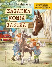 Ignacy i Mela na tropie zodzieja. Zagadka konia Jasira, Staniszewska Zofia