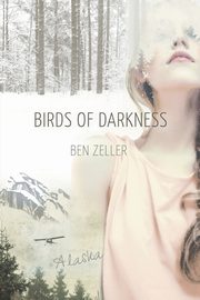 Birds of Darkness, Zeller Ben