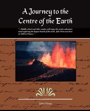 A Journey to the Centre of the Earth, Verne Jules