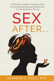 Sex After..., Hall KaNisha L.