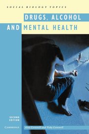 Drugs, Alcohol and Mental Health, Cornwell Alan