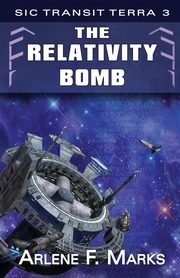 The Relativity Bomb, Marks Arlene F.