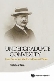 Undergraduate Convexity, Lauritzen Niels