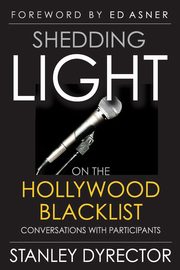 Shedding Light on the Hollywood Blacklist, Dyrector Stanley