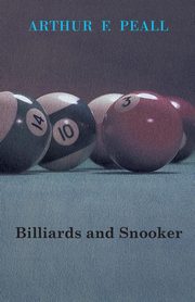 Billiards and Snooker, Peall Arthur F.