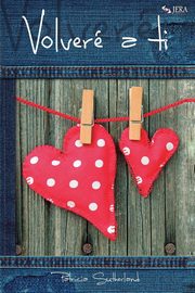 Volver a ti, Sutherland Patricia