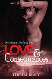 Love and Consequences, Blacc Terreal