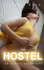 The Hostel, Rush Victoria