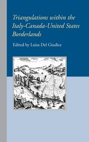 Triangulations within the Italy-Canada-United States Borderlands, 