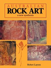 Australian Rock Art, Layton Robert
