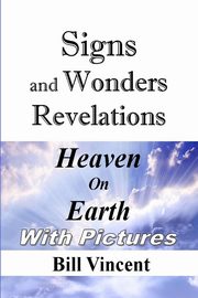 Signs and Wonders Revelations, Vincent Bill