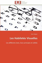 Les habilets visuelles, ZORGATI-S