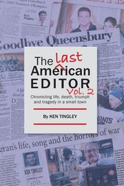 The Last American Editor Vol. 2, Tingley Ken