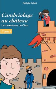 Cambriologe au chteau, Calvet Nathalie