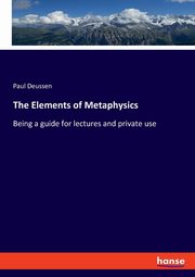 The Elements of Metaphysics, Deussen Paul