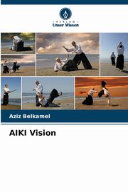 AIKI Vision, Belkamel Aziz