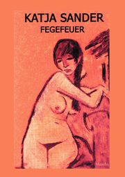 Fegefeuer, Sander Katja