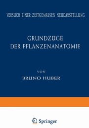 Grundzuge Der Pflanzenanatomie, Huber Bruno