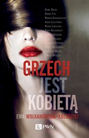 Grzech jest kobiet, Wokanowska-Koodziej Ewa