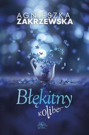 Bkitny koliber, Zakrzewska Agnieszka