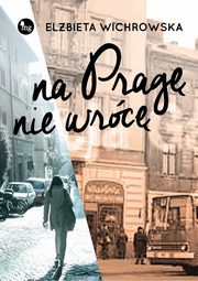 ksiazka tytu: Na Prag nie wrc autor: Wichrowska Elbieta