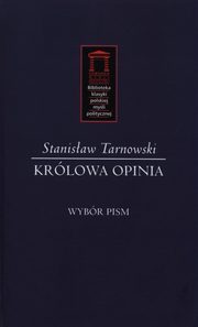 ksiazka tytu: Krlowa Opinia autor: Tarnowski Stanisaw