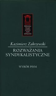 ksiazka tytu: Rozwaania syndykalistyczne autor: Zakrzewski Kazimierz