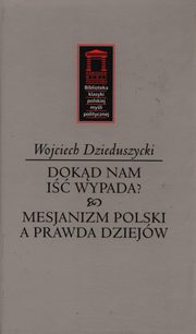 ksiazka tytu: Dokd nam i nie wypada? autor: Dzieduszycki Wojciech