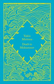 ksiazka tytu: Death in Midsummer autor: Mishima	 Yukio