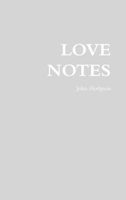 ksiazka tytu: Love Notes autor: Hodgson John