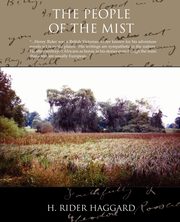 The People of the Mist, Haggard H. Rider