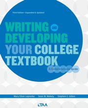 ksiazka tytu: Writing and Developing Your College Textbook autor: Lepionka Mary Ellen
