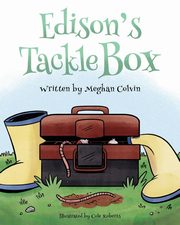 Edison's Tackle Box, Colvin Meghan