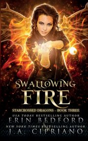 Swallowing Fire, Bedford Erin