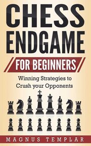 CHESS ENDGAME  FOR BEGINNERS, Templar Magnus