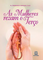 As mulheres rezam o Tero, Mancilio Ferdinando