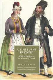 A Fire Burns in Kotsk, 
