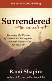 Surrendered-The Sacred Art, Shapiro Rami